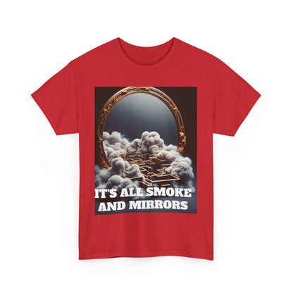 IT'S ALL SMOKE AND MIRRORS