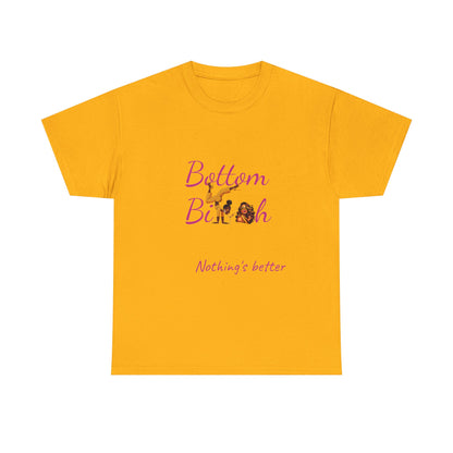 Bottom Bi@#h nothing's better Trendy Casual Wear, Unique Gift for Friends, Birthday Present, Summer Vibes, Comfortable Everyday Outfit