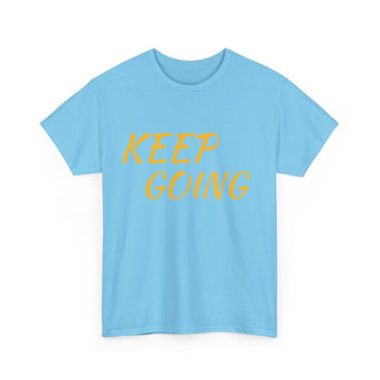 Inspiring Motivational Tee - 'Keep Going' & 'Don't Give Up'