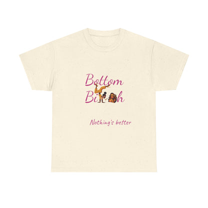 Bottom Bi@#h nothing's better Trendy Casual Wear, Unique Gift for Friends, Birthday Present, Summer Vibes, Comfortable Everyday Outfit