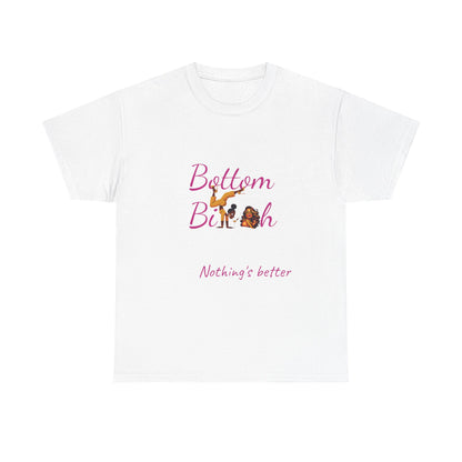 Bottom Bi@#h nothing's better Trendy Casual Wear, Unique Gift for Friends, Birthday Present, Summer Vibes, Comfortable Everyday Outfit