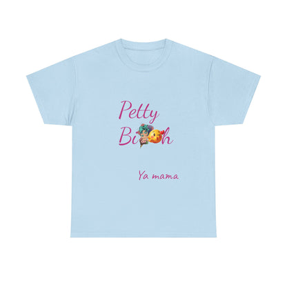 Petty Bi@#h Unisex Heavy Cotton Tee | Fun Summer Vibes, Perfect for Friends, Beach Days, Casual Outings, Gifts