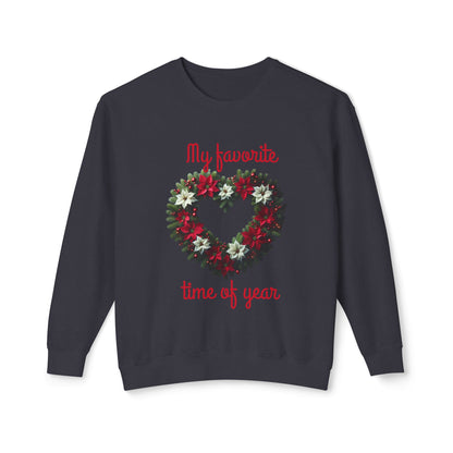Cozy Holiday Sweatshirt, My Favorite Time of Year Crewneck, Unisex Sweatshirt, Christmas Gift, Festive Apparel, Winter Fashion