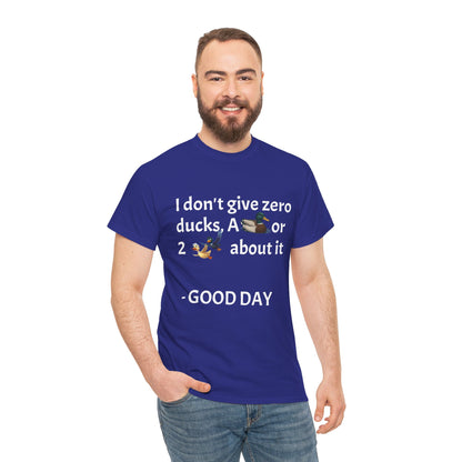 Playful Graphic Tee zero ducks given - Quirky Humor Shirt for Good Vibes, Fun Gift for Friends, Casual Outfit, Birthday Present, Everyday Wear