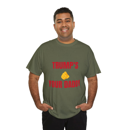 TRUMPS YOUR DADDY