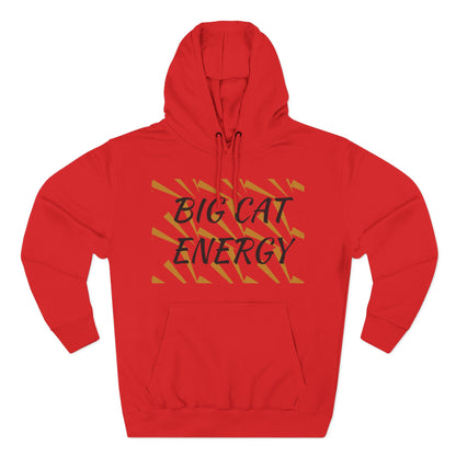 Big Cat Energy Hoodie - Three-Panel Fleece with Tiger Design, Animal Lover Gift, Cozy Sweatshirt, Unisex Fashion