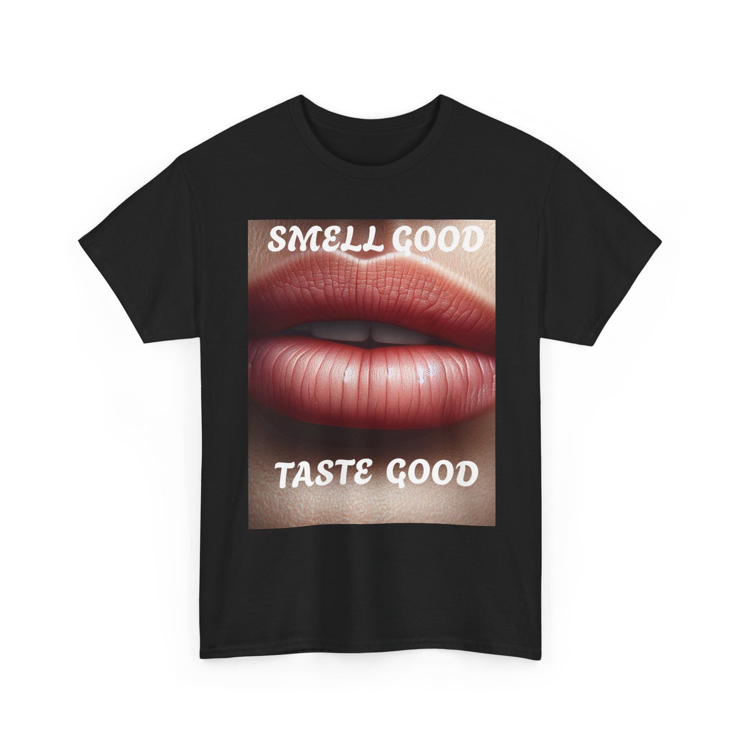 Smell good Taste good