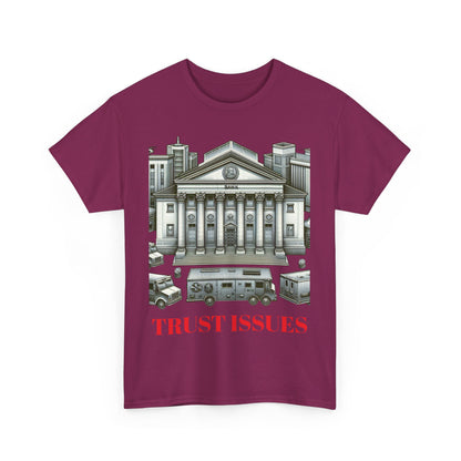 Trust Issues Unisex Heavy Cotton Tee - Street Art Vibe T-Shirt