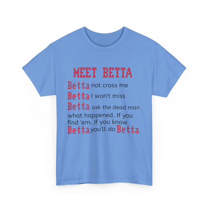 Meet Betta Unisex Heavy Cotton Tee - Fun and Edgy Graphic Tee for Casual Wear