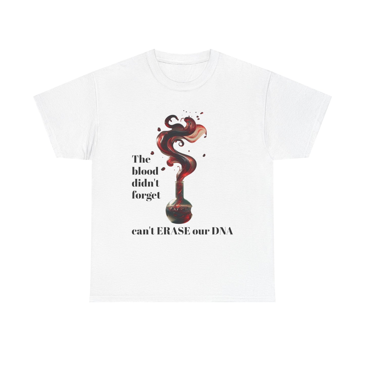 Emotional Statement Tee: 'The Blood Didn't Forget' Heavy Cotton Shirt, Affirmation T-Shirt, Gift for Gen Z, Unisex Cotton Top, [...]
