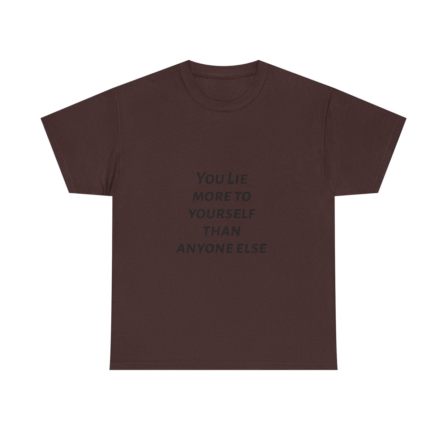Unisex Motivational Tee - You Lie More to Yourself Than Anyone Else, Inspirational T-Shirt, Self-Reflection Gift, Casual Wear, [...]