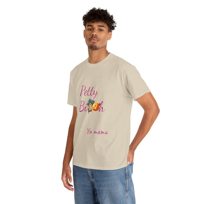 Petty Bi@#h Unisex Heavy Cotton Tee | Fun Summer Vibes, Perfect for Friends, Beach Days, Casual Outings, Gifts
