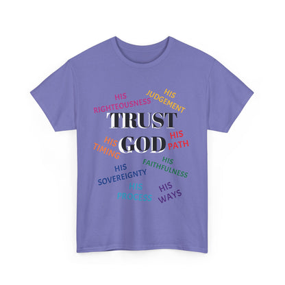 Trust God  - Inspirational Faith Shirt