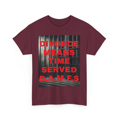 Divorce Humor "Divorce Means Time Served"