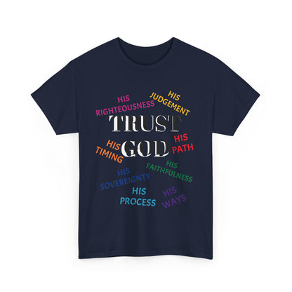 Trust God  - Inspirational Faith Shirt