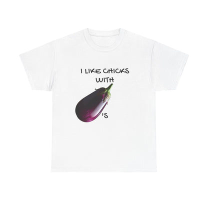 Funny Unisex Heavy Cotton Tee - "I Like Chicks with Eggplants" T-Shirt for Casual Wear