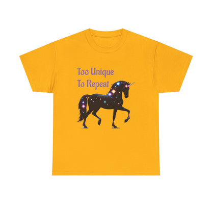 Galaxy Unicorn Tee - "Too Unique To Repeat" - Unisex Heavy Cotton Shirt